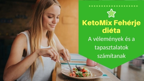 KetoMix Fehérje diéta – A vélemények és a tapasztalatok számítanak