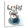 Vászonkép szöveggel But first coffee (modern vászonképek)