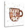 Vászonkép szöveggel Coffee on my mind (modern vászonképek)